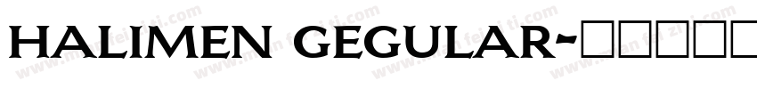 halimen gegular字体转换